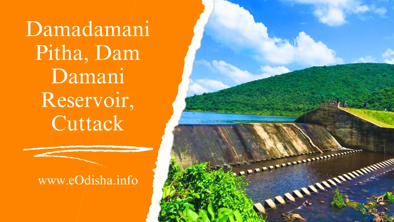 Discover the charm of Damadamani Pitha and the tranquility of Dam Damani Reservoir in Cuttack. Plan your visit to this hidden gem and experience the beauty of nature and culture.