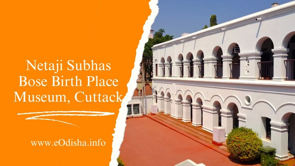 Netaji Subhas Bose Birth Place Museum, Cuttack